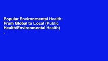 Popular Environmental Health: From Global to Local (Public Health/Environmental Health) -