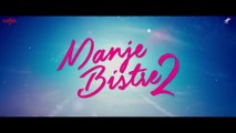 Manje Bistre 2 - Trailer | Gippy Grewal | Simi Chahal | Baljit S Deo