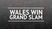 Wales complete Six Nations Grand Slam