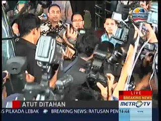 Gubernur Banten Resmi Ditahan