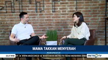 Mama Takkan Menyerah (3)