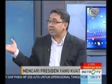 Primetime News: Mencari Presiden Yang Kuat (3) | Metro TV