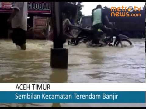 9 Kecamatan di wilayah Aceh Timur tergenang banjir.