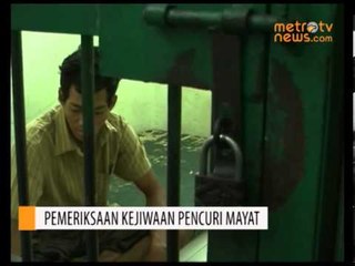 Pencuri Mayat di Cilacap Jalani Pemeriksaan Kejiwaan