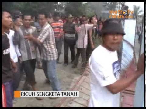 Ricuh Sengketa Tanah, Warga Serbu Rumah Warga