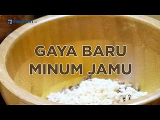Gaya Baru Minum Jamu