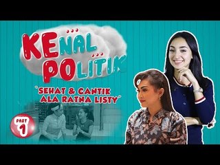 Jarang Nongol di TV, Ratna Listy Sibuk Apa? | Kenal Politik (Part 1)