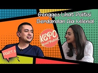 Ini Kata Ernest Soal Politisi Bergaya Milenial | Kenal Politik (Part 3)