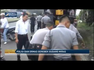 Polisi dan Ormas Gerebek Gudang Miras