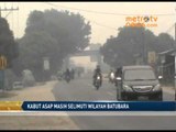 KABUT ASAP MASIH SELIMUTI WILAYAH BATUBARA