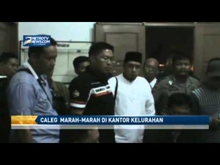 Caleg Marah Marah di Kantor Kelurahan