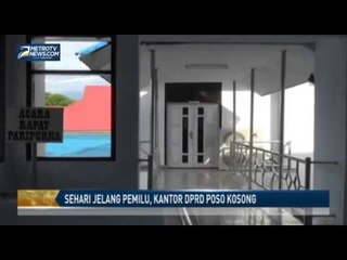Sehari Jelang Pemilu, Kantor DPRD Poso Kosong