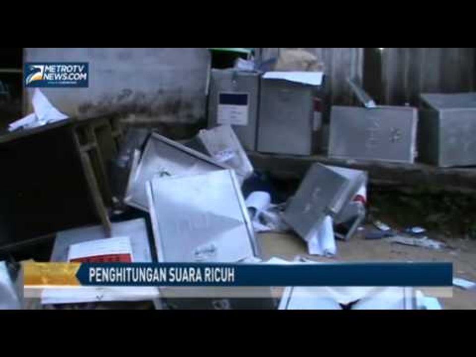 Penghitungan Suara Ricuh, Kotak Suara Dirusak dan Surat Suara Hilang