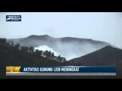 Aktivitas Vulkanik Gunung Ijen Meningkat