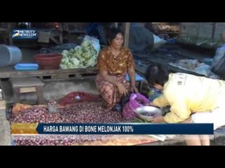 Harga Bawang di Bone Melonjak 100%