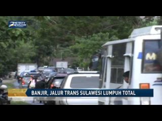 Banjir, Jalur Trans Sulawesi Lumpuh Total