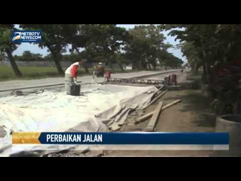 Perbaikan Jalur Pantura Terus Dikebut