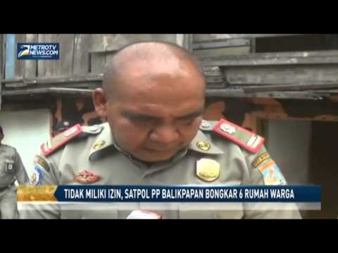 Tidak Miliki Izin, Satpol PP Balikpapan Bongkar 6 Rumah Warga