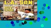 Review  L.A. Son : My Life, My City, My Food - Roy Choi