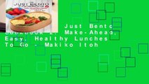 Review  The Just Bento Cookbook 2: Make-Ahead, Easy, Healthy Lunches To Go - Makiko Itoh