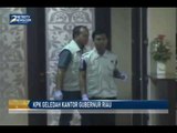 KPK Geledah Kantor Gubernur Riau