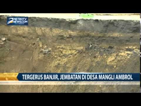 Tergerus Banjir, Jembatan di Desa Mangli Ambrol