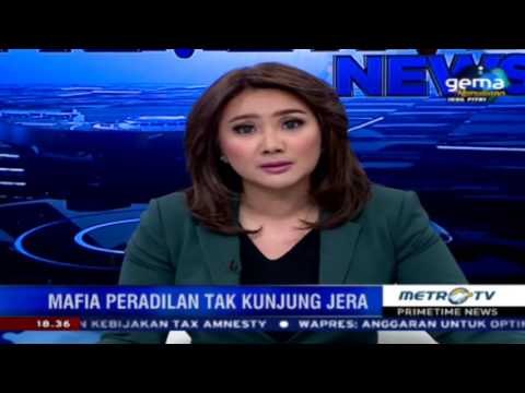 Primetime News: Mafia Peradilan Tak Jera Beraksi