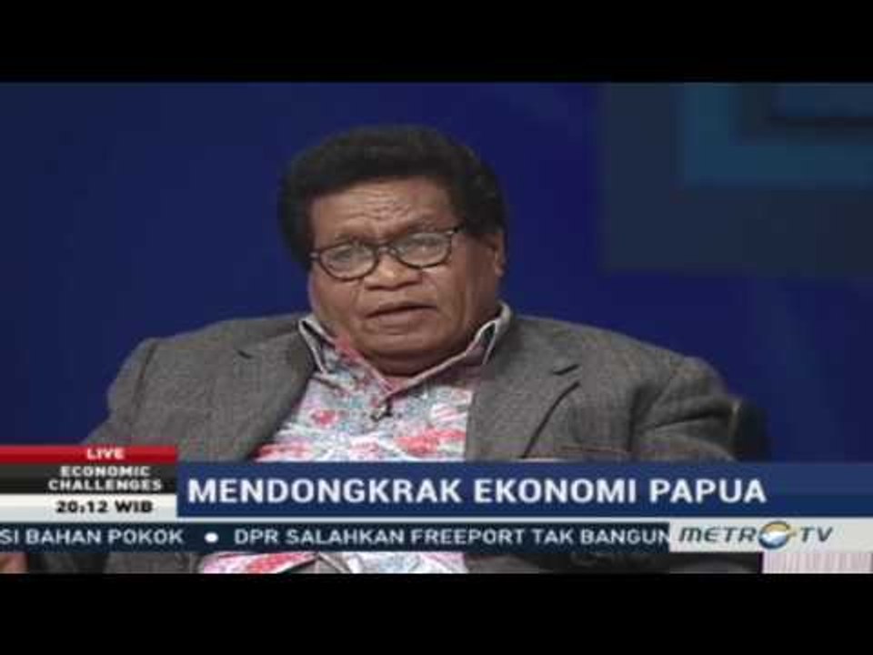 Economic Challenges - Mendongkrak Ekonomi Papua