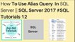 How to use Alias query in sql server 2017 || #sql tutorials 12