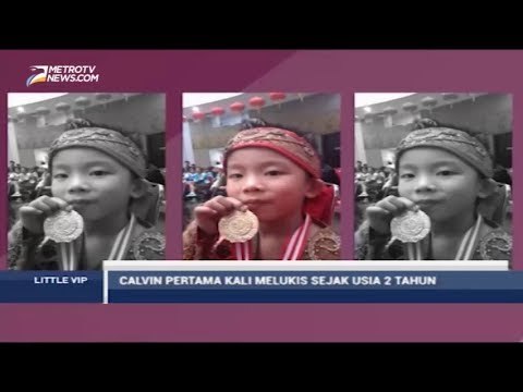 Little VIP - Mengenal Calvin Clain Si Pelukis Cilik