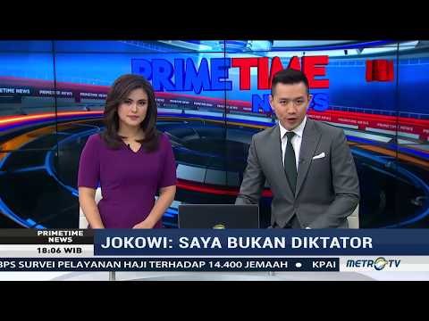 Primetime News - Presiden Jokowi : Saya Bukan Diktator