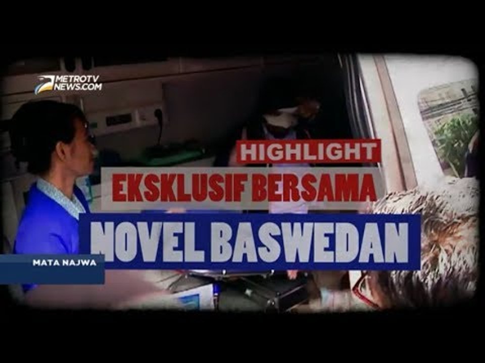 Highlight Mata Najwa: Eksklusif Bersama Novel Baswedan