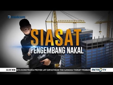 Realitas: Siasat Pengembang Nakal (1)