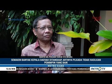 Banyak Kepala Daerah Korupsi, Mahfud MD: Pilkada Tak Hasilkan Pemimpin yang Baik