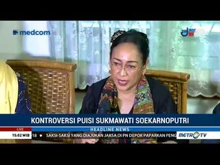 Sukmawati Minta Maaf soal Puisi 'Ibu Indonesia'
