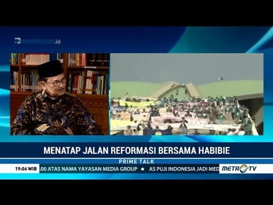 20 Tahun Reformasi di Mata BJ Habibie