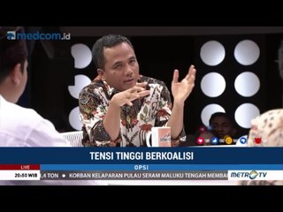 OPSI - Tensi Tinggi Berkoalisi