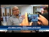 KPU : Capres Harus Terbuka Soal Dana Kampanye