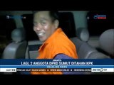 Lagi-lagi Dua Anggota DPRD Sumut Ditahan KPK