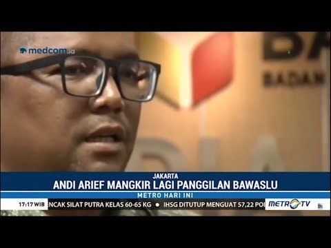 Mengapa Andi Arief Mangkir dari Panggilan Bawaslu untuk Ketiga Kalinya ?