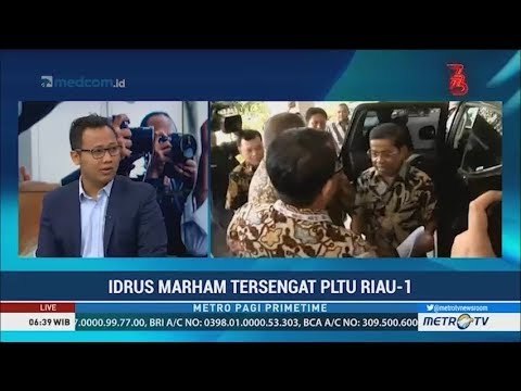 Idrus Marham Menjadi Tersangka Kasus PLTU Riau-1