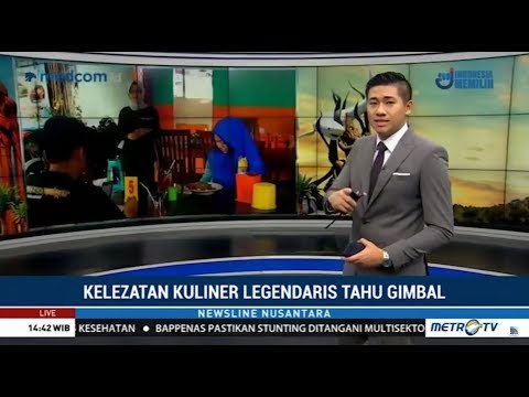 Mampir Lokasi Kuliner Legendaris Tahu Gimbal Semarang