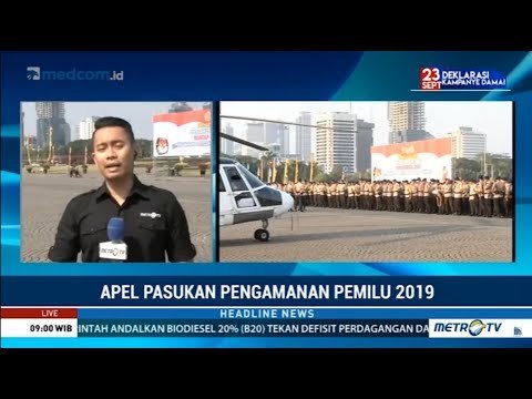 Mengamankan Pemilu Dimulai Sekarang : Polri-TNI Gelar Apel Gabungan Pengamanan Pemilu 2019