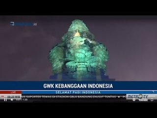 GWK Jadi Kebanggaan RI : Gabungan Seni, Teknologi & Sains