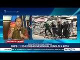 BPNB : Hingga Selasa 1.234 Korban Meninggal, Terdata Di 4 Kota Sulawesi Tengah