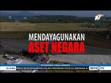 Mendayagunakan Aset Negara