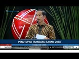 Mantap! Bursa Saham RI Salah Satu Terbaik Dunia, Terungkap Saat Jokowi Tutup Perdagangan Saham 2018