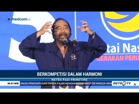 Pidato Surya Paloh Soal Berkompetisi dalam Harmoni
