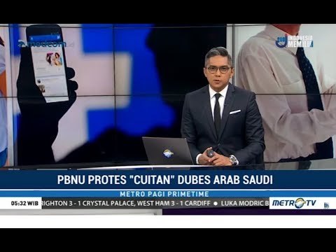 NU Minta RI Usir Dubes Arab Saudi di Jakarta