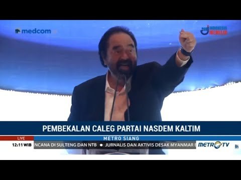 Pidato Surya Paloh di Pembekalan Caleg NasDem Kaltim